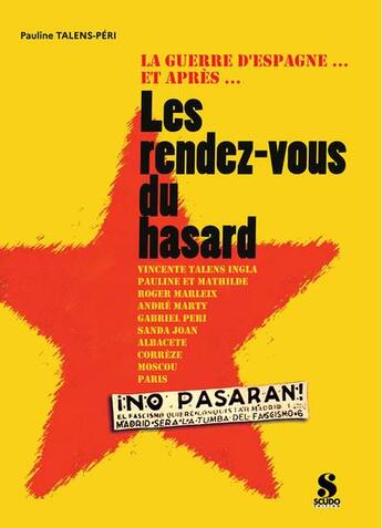 Couverture du livre « Les rendez-vous du hasard » de Pauline Talens-Peri aux éditions Scudo