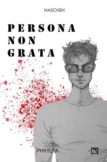 Couverture du livre « Persona non grata » de Naschen aux éditions Phytum