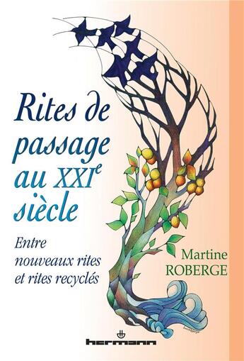 Couverture du livre « Rites de passage au XXIe siècle » de Martine Roberge aux éditions Hermann