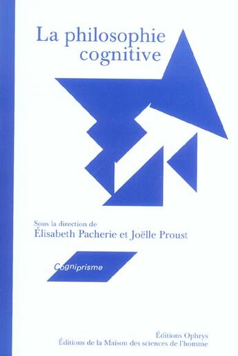 Couverture du livre « La philosophie cognitive » de Elisabeth Pacherie aux éditions Maison Des Sciences De L'homme