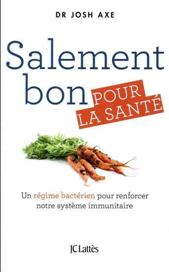 Couverture du livre « Salement bon pour la santé » de Axe Josh aux éditions Lattes