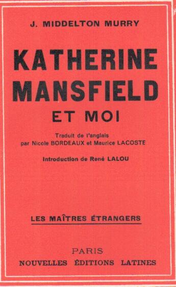 Couverture du livre « Katerine Mansfield et moi » de John Middleton Murry aux éditions Nel