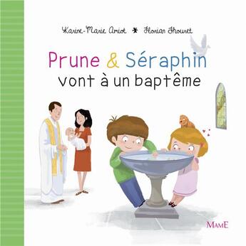 Couverture du livre « Prune & Séraphin vont à un baptême » de Karine-Marie Amiot et Florian Thouret aux éditions Mame