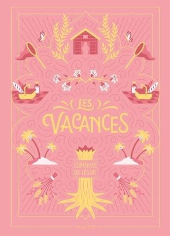 Couverture du livre « Les vacances » de Sophie De Segur et Alicia Rutigliano et Cyla Costa aux éditions Mame