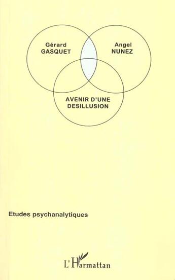 Couverture du livre « Avenir d'une desillusion » de Gasquet/Nunez aux éditions L'harmattan