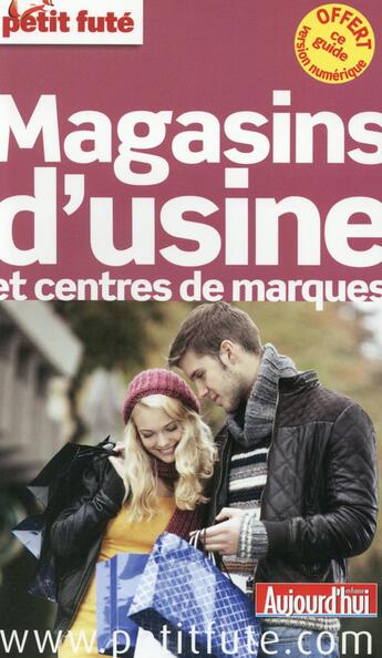 Couverture du livre « GUIDE PETIT FUTE ; THEMATIQUES ; magasins usine et centres de marques (édition 2015) » de  aux éditions Le Petit Fute