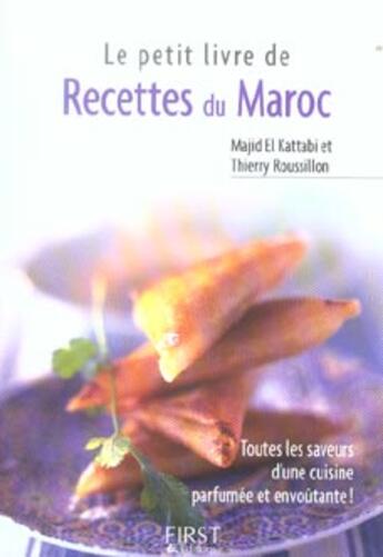 Couverture du livre « Le petit livre de recettes du Maroc » de Thierry Roussillon et Majid El Kattabi aux éditions First