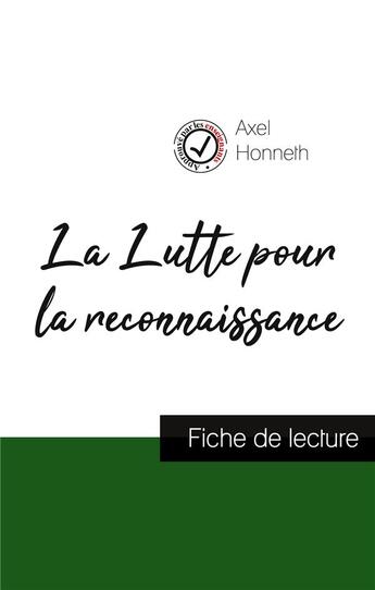 Couverture du livre « La lutte pour la reconnaissance de Axel Honneth : fiche de lecture et analyse complète de l'oeuvre » de Axel Honneth aux éditions Comprendre La Philosophie