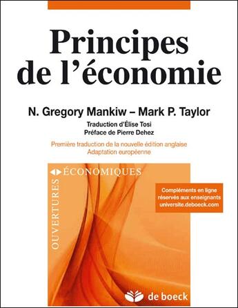 Couverture du livre « Principes de l'économie » de Gregory Nicholas Mankiw et Taylor Mark P. aux éditions De Boeck Superieur