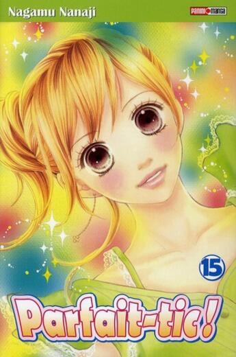 Couverture du livre « Parfait-tic! Tome 15 » de Nanaji-N aux éditions Panini