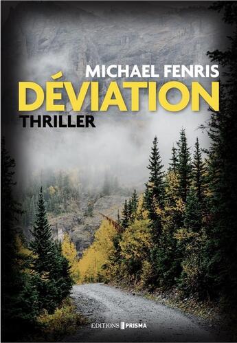 Couverture du livre « Déviation » de Michael Fenris aux éditions Prisma