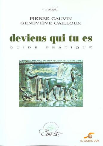 Couverture du livre « Deviens qui tu es » de Cailloux/Cauvin aux éditions Le Souffle D'or