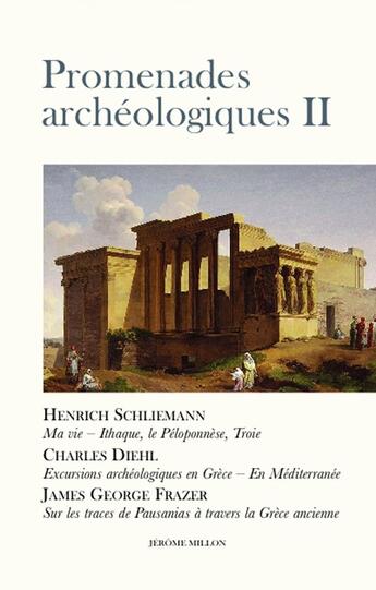 Couverture du livre « Promenades archéologiques Tome 2 » de Henrich Schliemann aux éditions Millon