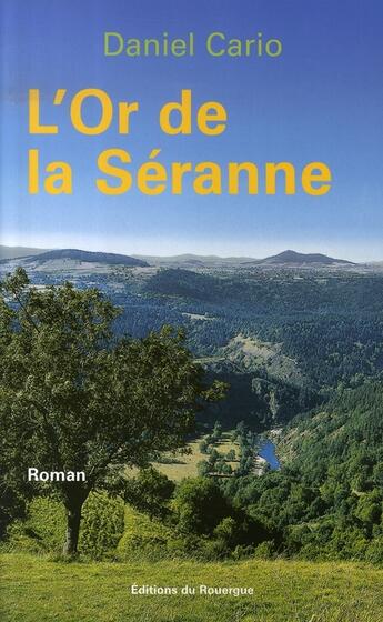 Couverture du livre « L'or de la séranne » de Daniel Cario aux éditions Rouergue