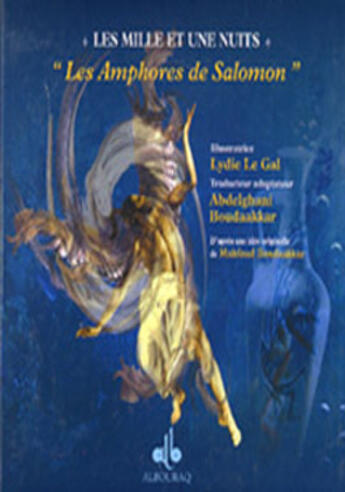 Couverture du livre « Les mille et une nuits - les amphores de salomon » de Le Gal Lydie aux éditions Albouraq