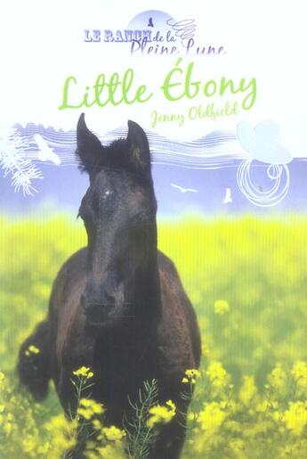 Couverture du livre « Le ranch de la pleine lune little ebony » de Oldfield Jenny aux éditions Zulma