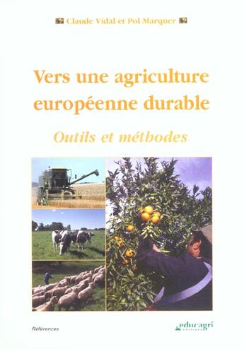 Couverture du livre « Vers une agriculture européenne durable » de Vidal aux éditions Educagri