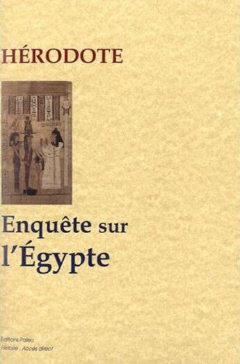 Couverture du livre « Enquête sur l'Egypte » de Herodote aux éditions Paleo