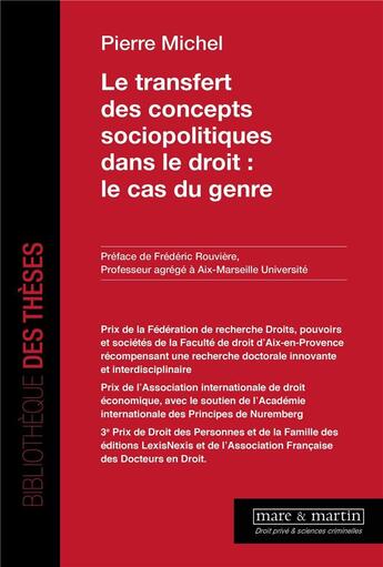 Couverture du livre « Le transfert des concepts sociopolitiques dans le droit : le cas du genre » de Pierre Michel aux éditions Mare & Martin