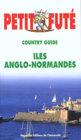 Couverture du livre « GUIDE PETIT FUTE ; COUNTRY GUIDE ; îles anglo-normandes (édition 2000) » de  aux éditions Le Petit Fute