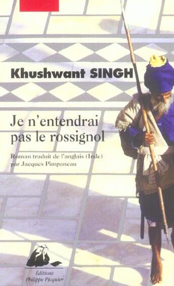 Couverture du livre « Je n'entendrai pas le rossignol » de Khusvant Singh aux éditions Picquier