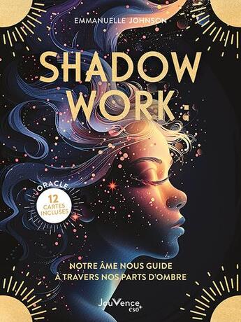 Couverture du livre « Shadow work : Notre âme nous guide à travers nos parts d'ombre » de Emmanuelle Johnson aux éditions Jouvence