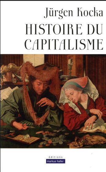 Couverture du livre « Histoire du capitalisme » de Jürgen Kocka aux éditions Markus Haller