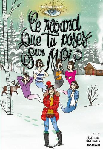 Couverture du livre « Le regard que tu poses sur moi » de Marion Du B' aux éditions Chafouine