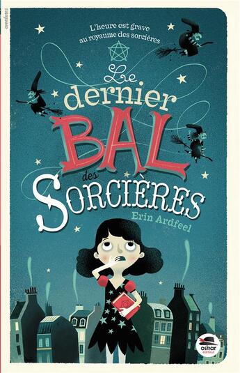 Couverture du livre « Le dernier bal des sorcières » de Erin Ardfeel aux éditions Oskar