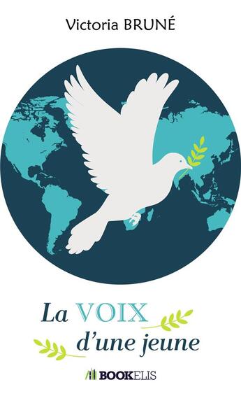 Couverture du livre « La voix d'une jeune » de Victoria Brune aux éditions Bookelis