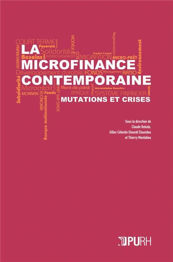 Couverture du livre « La microfinance contemporaine - mutations et crises » de Bekolo Claude aux éditions Pu De Rouen