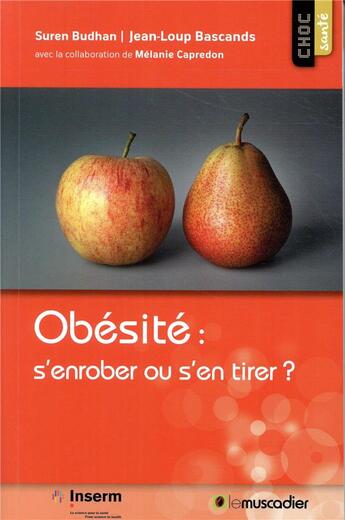 Couverture du livre « Obésité ; s'enrober ou s'en tirer » de Melanie Capredon aux éditions Le Muscadier