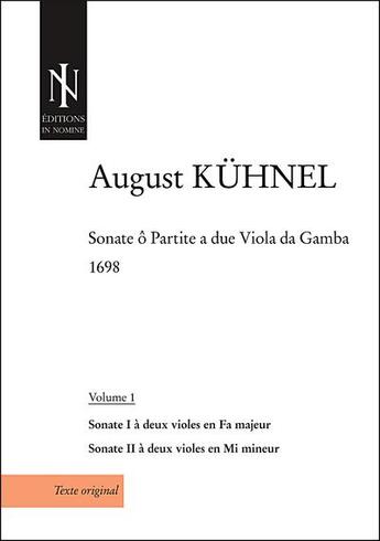 Couverture du livre « Sonate o partite a due viola da gamba (volume 1) - pour 2 basses de viole et bc » de Kuhnel August aux éditions In Nomine