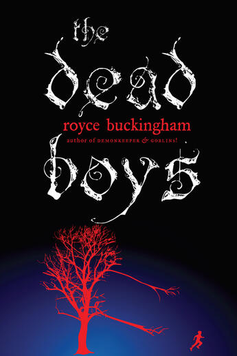 Couverture du livre « The Dead Boys » de Royce Buckingham aux éditions Penguin Group Us