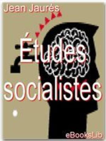 Couverture du livre « Études socialistes » de Jean Jaures aux éditions Ebookslib