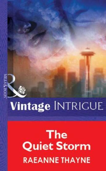 Couverture du livre « The Quiet Storm (Mills & Boon Vintage Intrigue) » de Raeanne Thayne aux éditions Mills & Boon Series