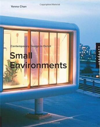 Couverture du livre « Small environments » de Chan Yenna aux éditions Rockport