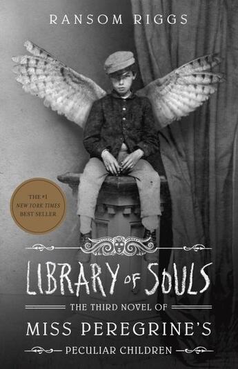 Couverture du livre « LIBRARY OF SOULS - MISS PEREGRINE » de Ransom Riggs aux éditions Quirk Books