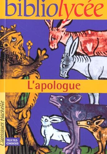 Couverture du livre « L'apologue ; fables et autres apologues » de Pierre Pean aux éditions Hachette Education