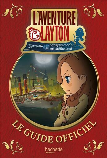 Couverture du livre « L'aventure Layton ; guide officiel » de  aux éditions Hachette Jeunesse