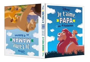 Couverture du livre « Je t'aime, Papa ; Je t'aime, Maman » de Disney aux éditions Disney Hachette