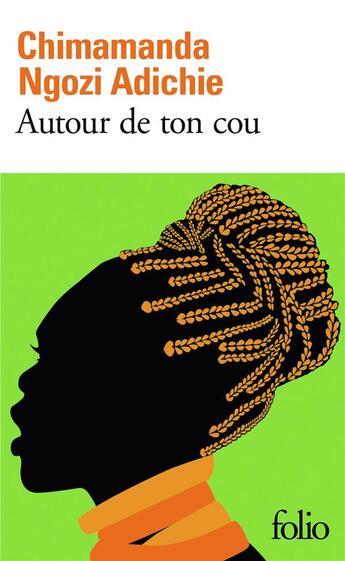 Couverture du livre « Autour de ton cou » de Chimamanda Ngozi Adichie aux éditions Folio