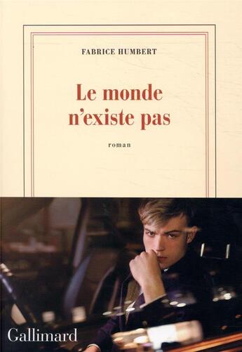 Couverture du livre « Le monde n'existe pas » de Fabrice Humbert aux éditions Gallimard