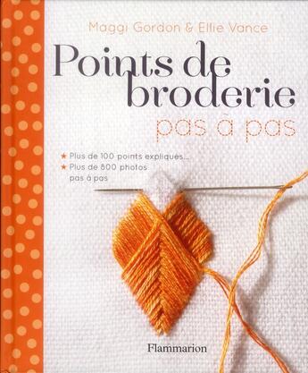 Couverture du livre « Points de broderie pas à pas » de Maggie Gordon et Ellie Vance aux éditions Flammarion