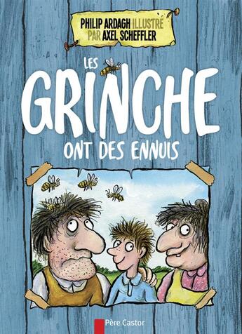 Couverture du livre « Les grinche ont des ennuis » de Philippe Ardagh et Axel Scheffler aux éditions Pere Castor