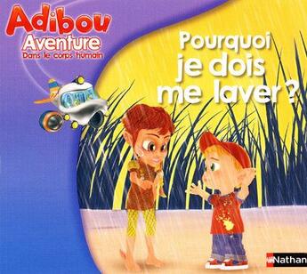 Couverture du livre « Pourquoi je dois me laver ? » de Aladjidi/Simonin aux éditions Nathan