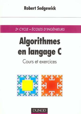 Couverture du livre « Algorithmes En Langage C ; Cours Et Exercices » de Sedgewick aux éditions Dunod