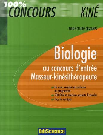 Couverture du livre « Biologie ; au concours d'entrée masseur-kinésithérapeute ; cours, QCM, exercices et annales corrigés » de Descamps aux éditions Ediscience