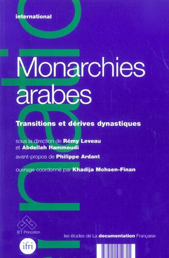 Couverture du livre « Les monarchies arabes ; transitions et derives dynastiques » de Abdellah Hammoudi et Remy Leveau aux éditions Documentation Francaise