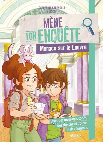 Couverture du livre « Mène ton enquête : menace sur le Louvre » de Catherine Kalengula et Biscuit aux éditions Fleurus